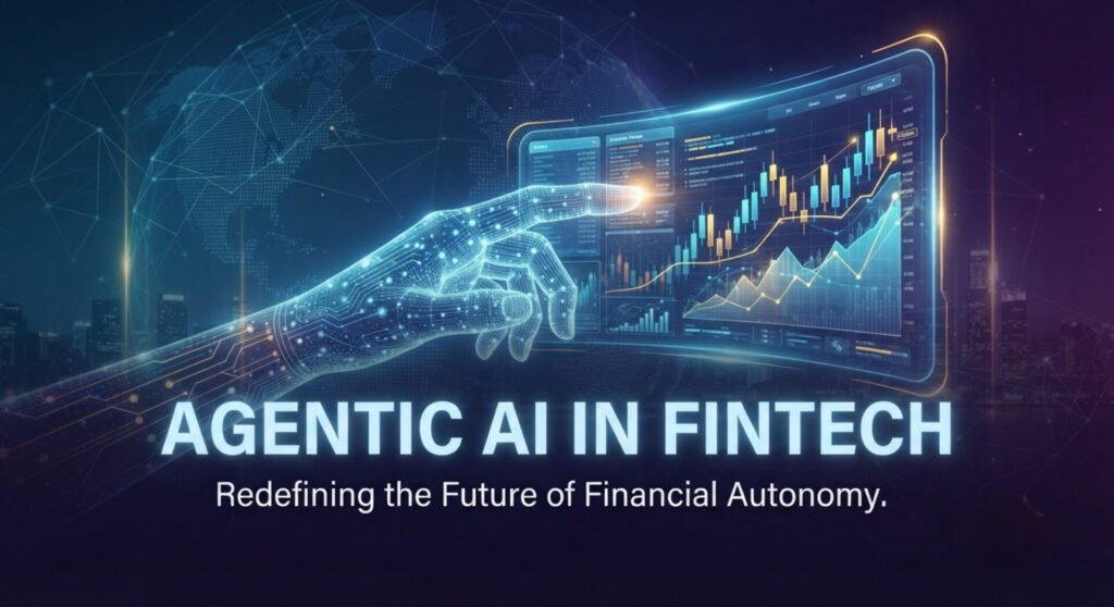 A digital illustration featuring a glowing, robotic wireframe hand pointing toward a curved glass screen filled with rising stock market graphs and charts. The text reads "AGENTIC AI IN FINTECH: Redefining the Future of Financial Autonomy."
